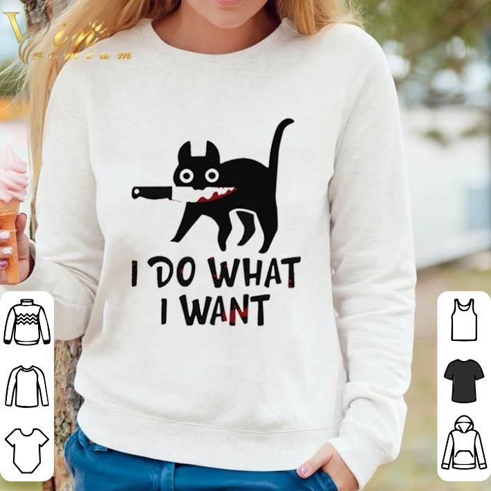 Official Black Cat I Do What I Want shirt sweater 4202a081 official black cat i do what i want shirt sweater 4 - Official Black Cat I Do What I Want shirt sweater