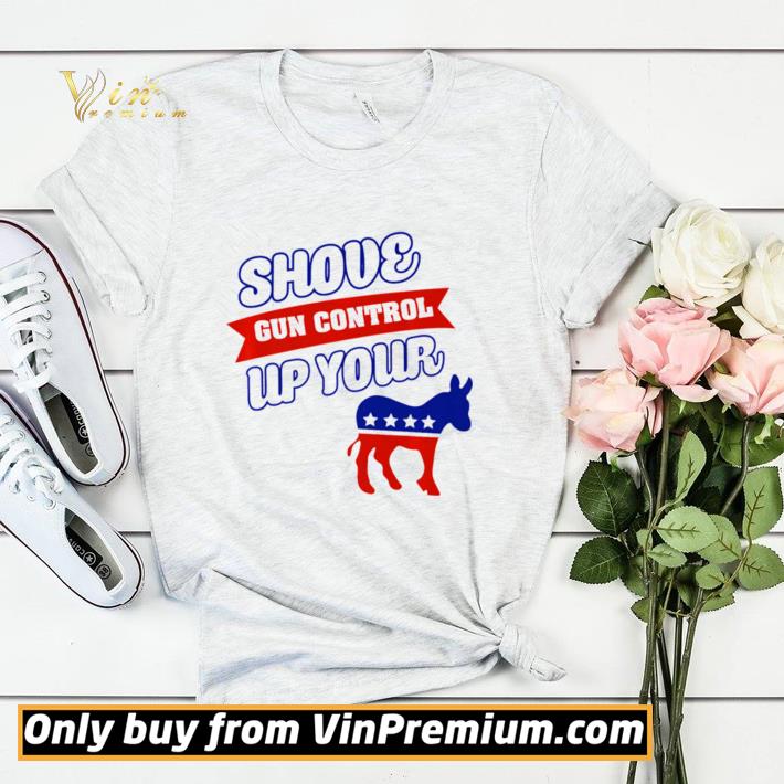 43b8f2d0 original pro shove gun control up your biden shirt sweater 4 - Original Pro shove gun control up your Biden shirt sweater