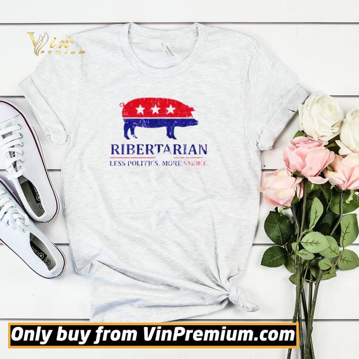 5b216da1 awesome pig ribertarian less politics more smoke shirt sweater 4 - Awesome Pig Ribertarian less politics more smoke shirt sweater