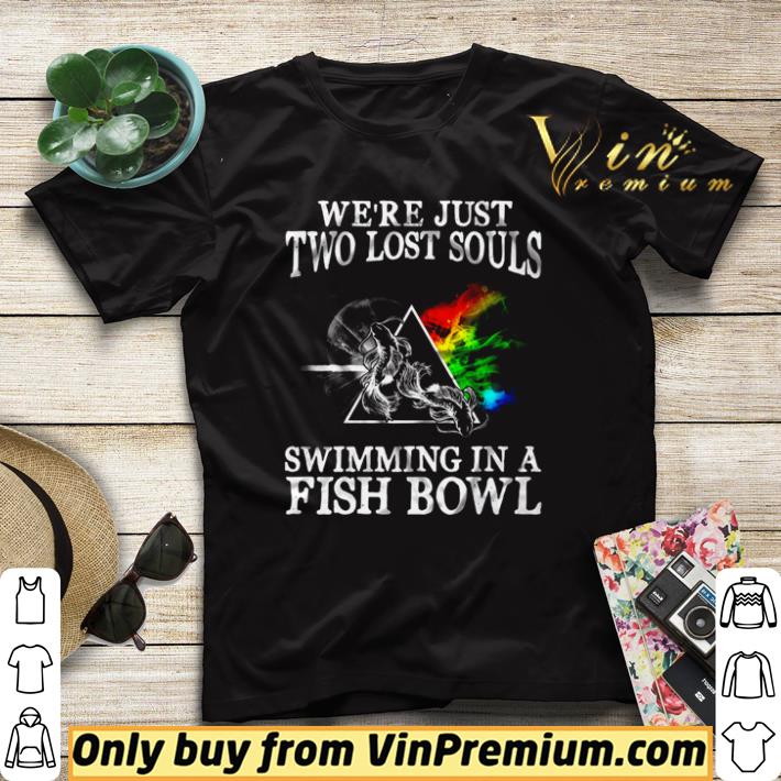 5ec12f9f funny pink floyd we re just two lost souls swimming in a fish bowl shirt sweater 4 - Funny Pink Floyd We’re just two lost souls swimming in a fish bowl shirt sweater