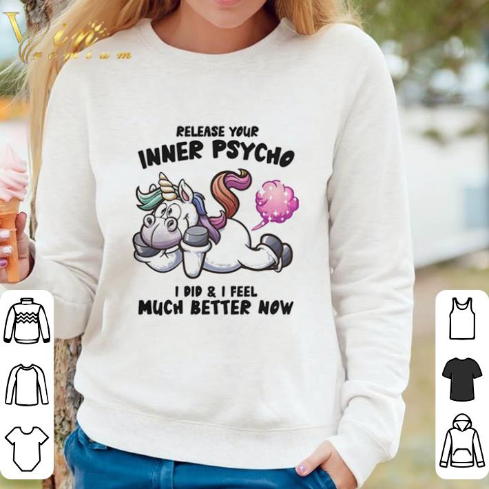 65c5ea85 nice release your inner psycho i did and i feel much better now unicorn shirt sweater 4 - Nice Release Your Inner Psycho I Did And I Feel Much Better Now Unicorn shirt sweater