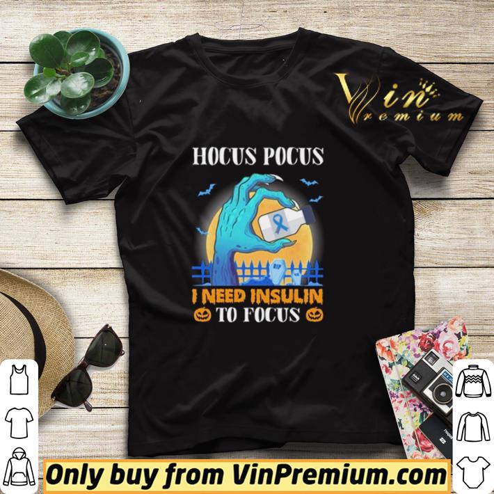 67d09ef5 hocus pocus i need insulin to focus shirt sweater 4 - Hocus pocus i need insulin to focus shirt sweater
