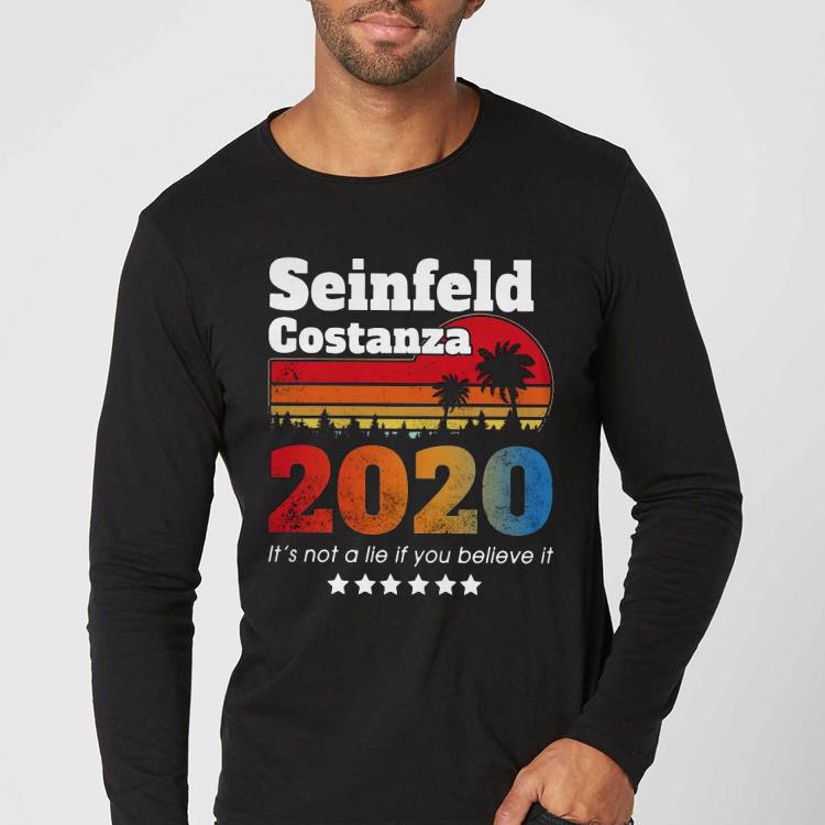6938cafc seinfeld costanza 2020 it s not a lie if you believe it shirt 4 - Seinfeld Costanza 2020 It’s Not A Lie If You Believe It Shirt