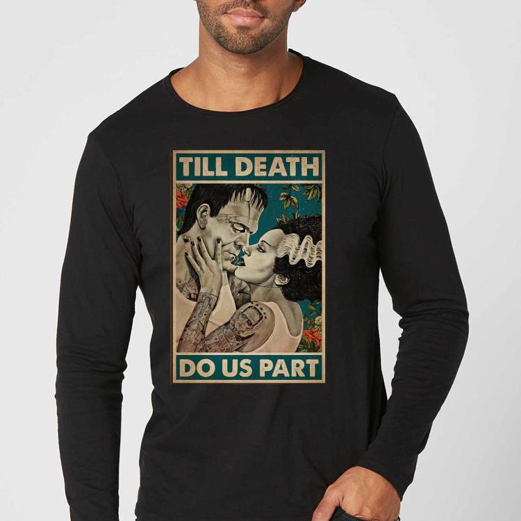 Nice Till death do us part Shirt 6c1f9c42 nice till death do us part shirt 4 - Nice Till death do us part Shirt