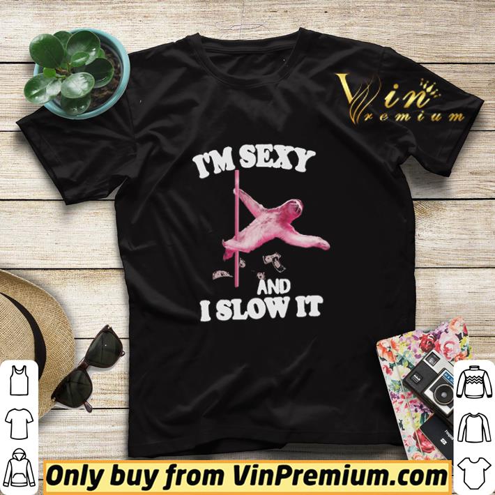 75aaeeb0 original striper sloth i m sexy and i slow it shirt sweater 4 - Original Striper Sloth I’m sexy and I slow it shirt sweater