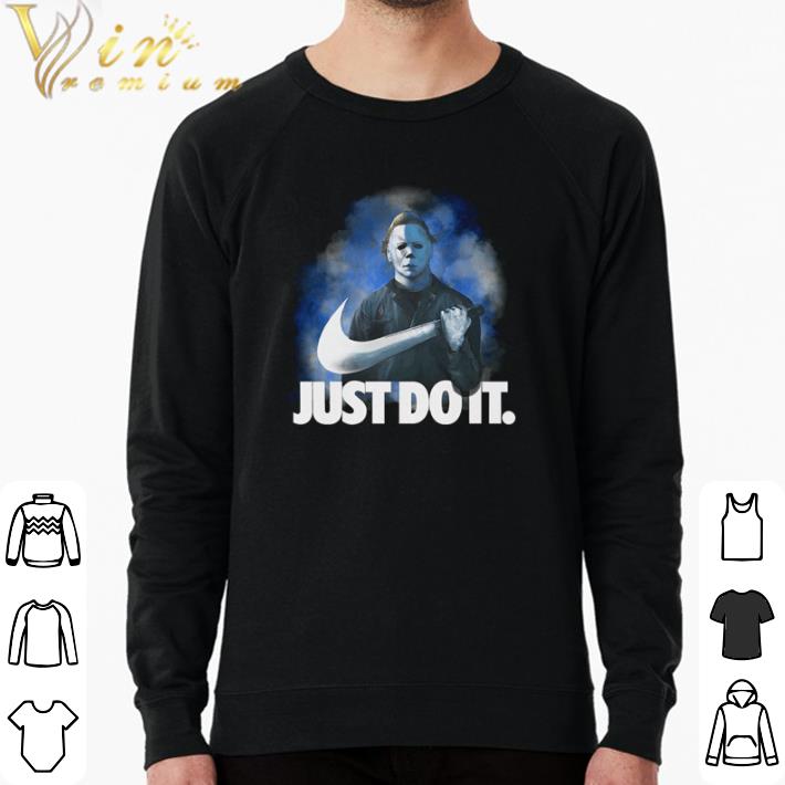 Pretty Michael Myers Nike Just Do It shirt sweater 8bd7ed54 pretty michael myers nike just do it shirt sweater 4 - Pretty Michael Myers Nike Just Do It shirt sweater
