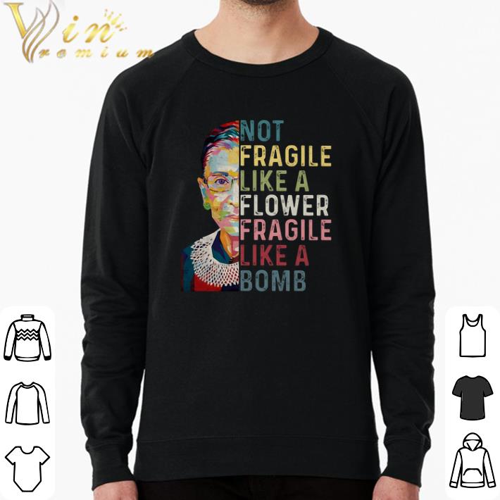 9352e733 premium ruth bader ginsburg not fragile like a flower fragile like a bomb shirt sweater 4 - Premium Ruth Bader Ginsburg Not Fragile Like A Flower Fragile Like A Bomb shirt sweater