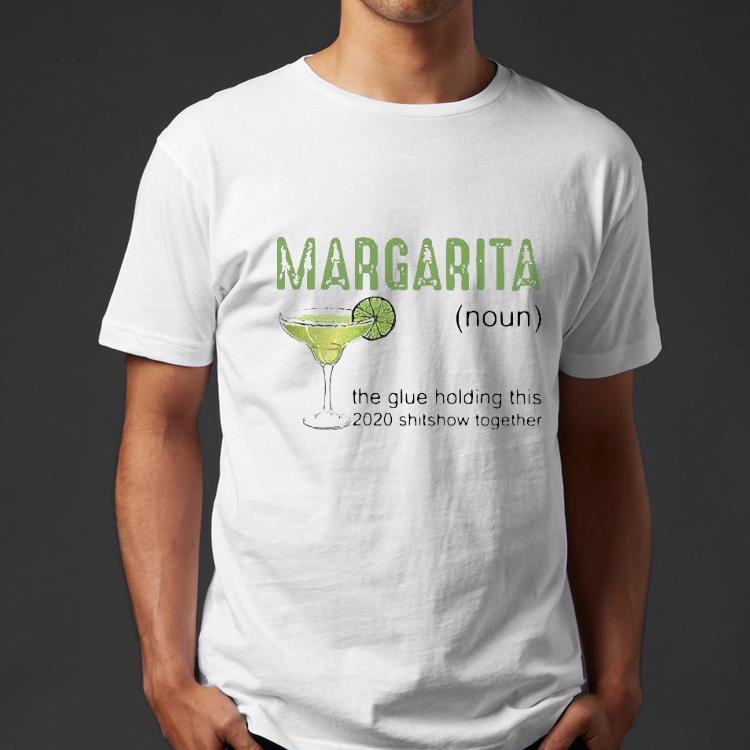 Margarita Noun The Glue Holding This 2020 Shitshow Together Shirt 9692a288 margarita noun the glue holding this 2020 shitshow together shirt 4 - Margarita Noun The Glue Holding This 2020 Shitshow Together Shirt