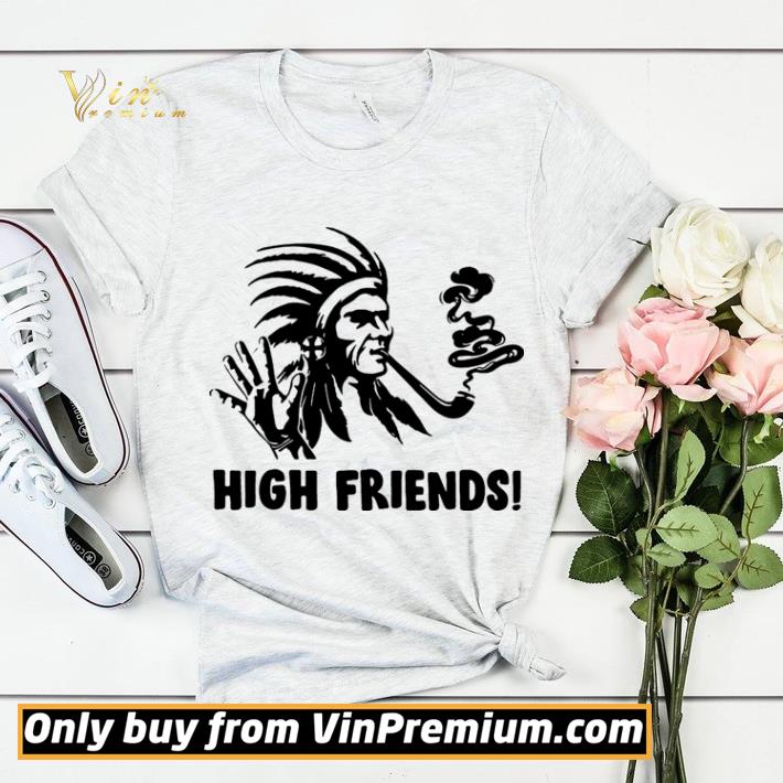 Pretty Native America High friends shirt sweater 9cbfdd14 pretty native america high friends shirt sweater 4 - Pretty Native America High friends shirt sweater