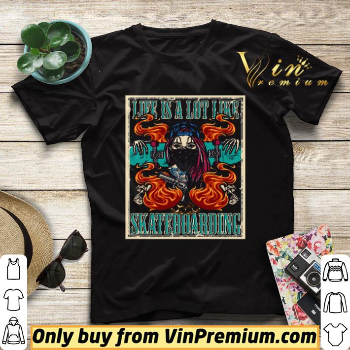 Original Life Is A Lot Like Skateboarding shirt sweater 9d0f60a4 original life is a lot like skateboarding shirt sweater 4 - Original Life Is A Lot Like Skateboarding shirt sweater
