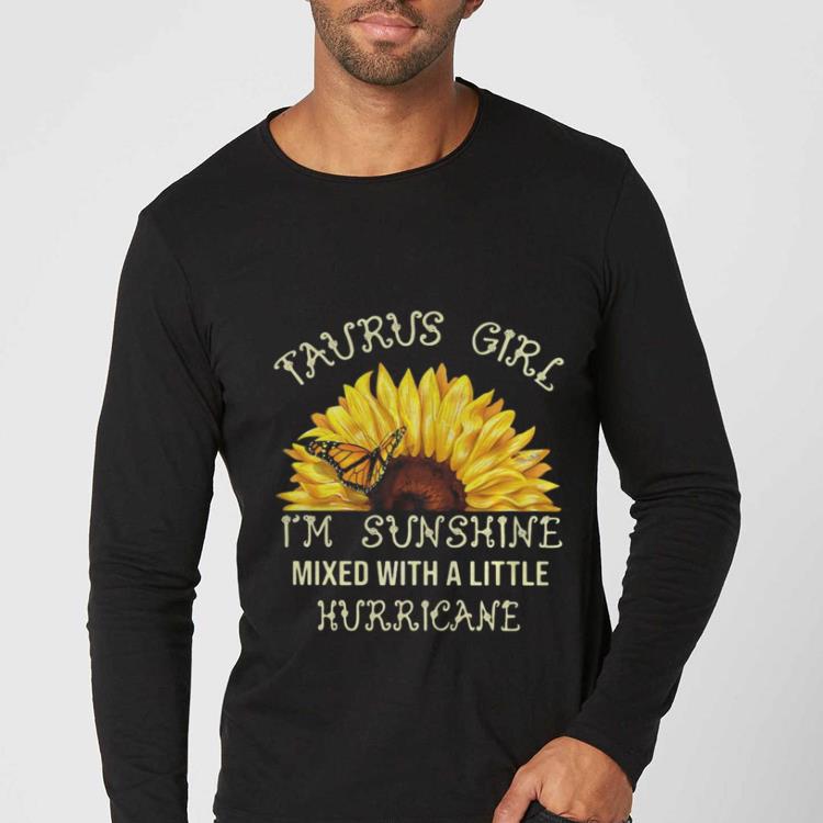 a32d80ac awesome sunflower taurus girl i m sunshine mixed with a little hurricane shirt 4 - Awesome Sunflower Taurus Girl I’m Sunshine Mixed With A Little Hurricane shirt