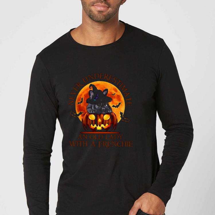 a5c3786c premium never underestimate an old lady with a frenchie halloween shirt 4 - Premium Never Underestimate An Old Lady With A Frenchie Halloween Shirt