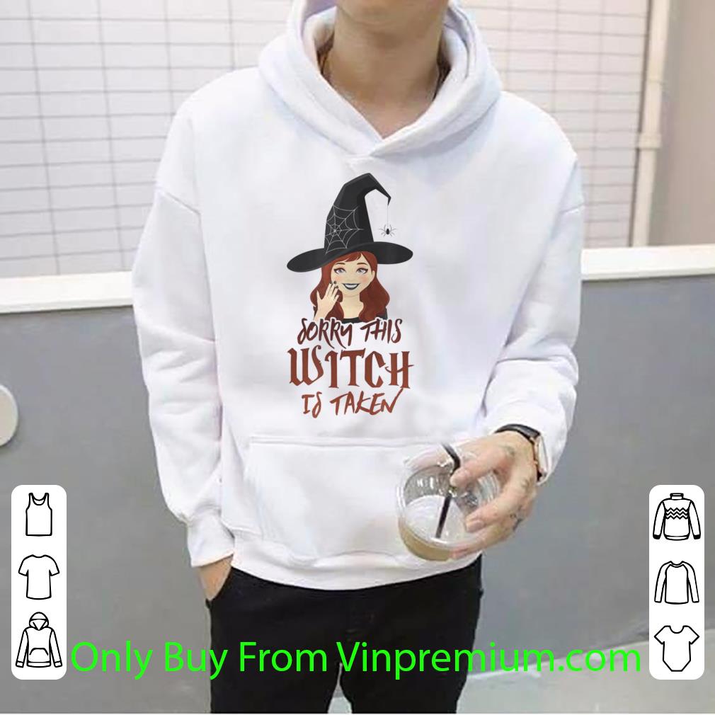 Nice Sorry This Witch Is Taken Halloween Design For Taken shirt b64c28a1 nice sorry this witch is taken halloween design for taken shirt 4 - Nice Sorry This Witch Is Taken Halloween Design For Taken shirt