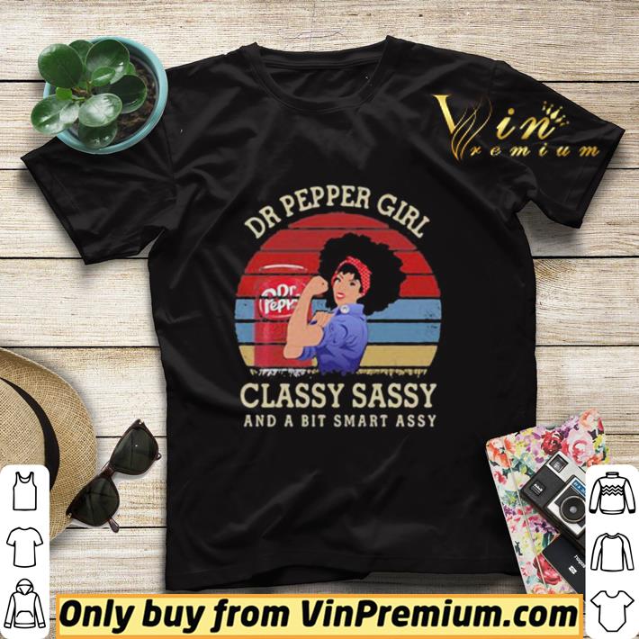 b90f9596 awesome dr pepper girl classy sassy and a bit smart assy vintage retro shirt sweater 4 - Awesome Dr pepper girl classy sassy and a bit smart assy vintage retro shirt sweater