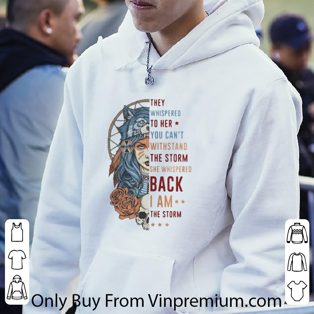 bf542764 top wolf they whispered to her you can t withstand the storm she whispered back shirt 4 - Top Wolf They Whispered To Her You Can’t Withstand The Storm She Whispered Back shirt