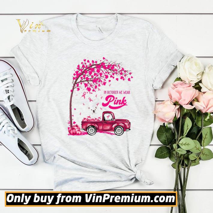 c22483c8 funny in october we wear pink truck english bulldog breast cancer awareness shirt sweater 4 - Funny In October We Wear Pink Truck English Bulldog Breast Cancer Awareness shirt sweater