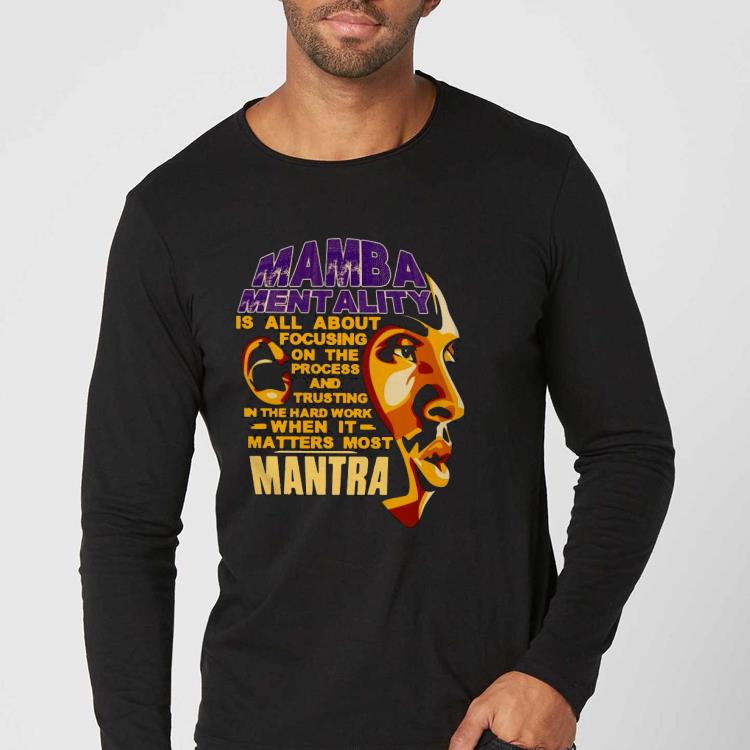 c5f8b1f7 mamba mentality is all about focusing on the process shirt 4 - Mamba Mentality Is All About Focusing On The Process Shirt