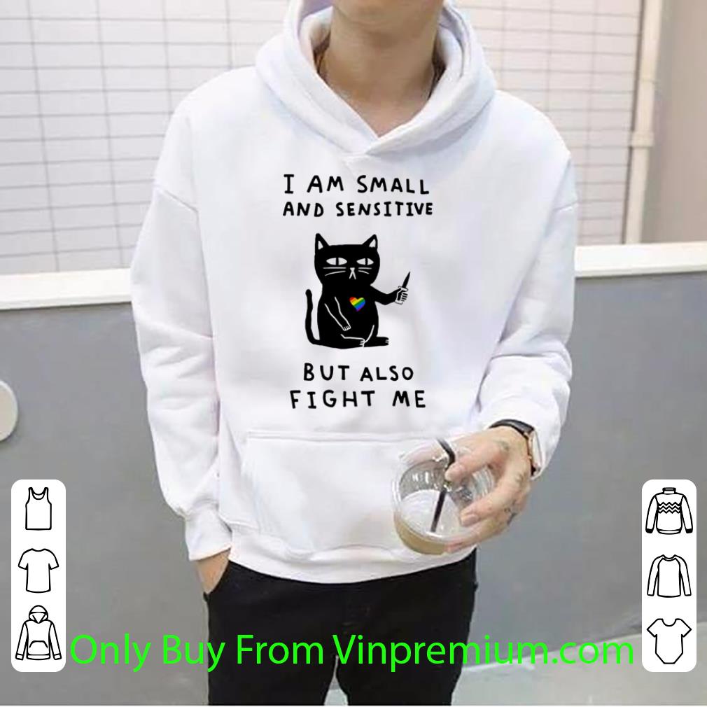 d4f75f20 nice black cat i am small and sensitive but also fight me shirt 4 - Nice Black Cat I Am Small And Sensitive But Also Fight Me shirt