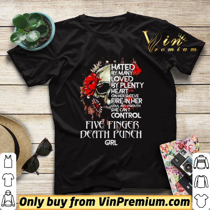 Premium Five Finger Death Punch Skull hated by many loved by plenty heart shirt sweater d9459e78 premium five finger death punch skull hated by many loved by plenty heart shirt sweater 4 - Premium Five Finger Death Punch Skull hated by many loved by plenty heart shirt sweater