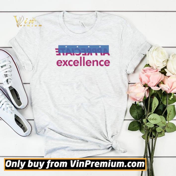Appreciate excellence shirt sweater db661d58 appreciate excellence shirt sweater 4 - Appreciate excellence shirt sweater