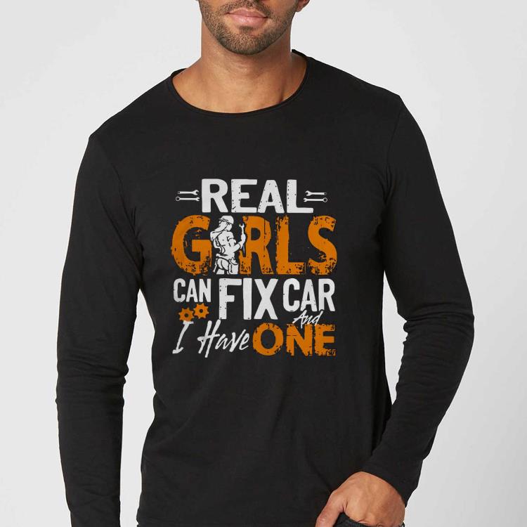e5bd570c nice real girls can fix car and i have one shirt 4 - Nice Real Girls Can Fix Car And I Have One Shirt