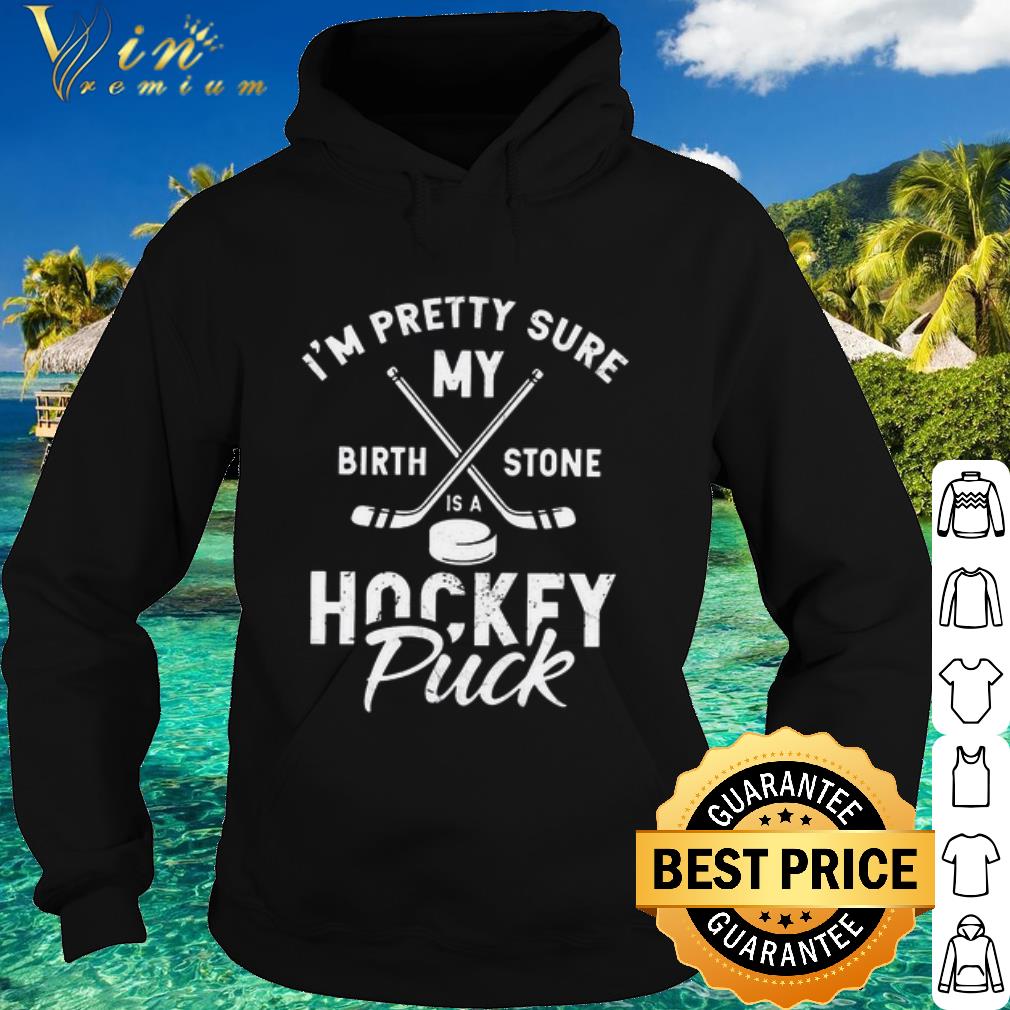 eef8174b official i m pretty my birthstone is a hockey puck shirt 4 - Official I'm pretty my birthstone is a hockey puck shirt