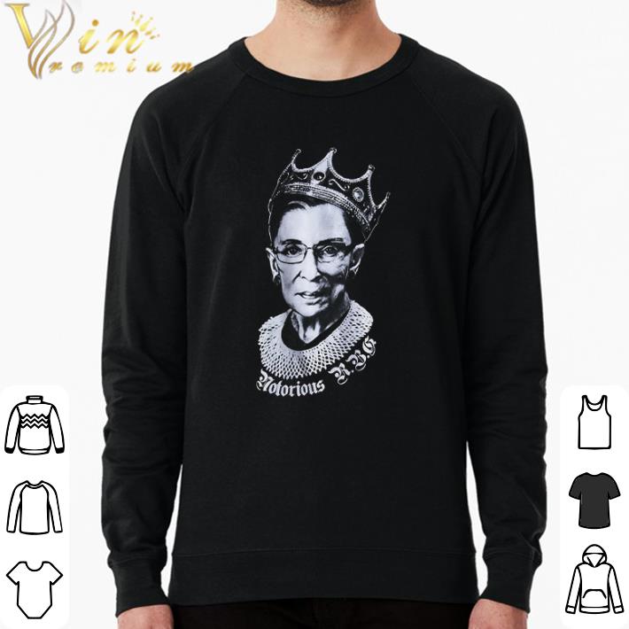 f1d180c8 pretty notorious r b g ruth bader ginsburg queen crown shirt sweater 4 - Pretty NOTORIOUS R.B.G Ruth Bader Ginsburg Queen crown shirt sweater