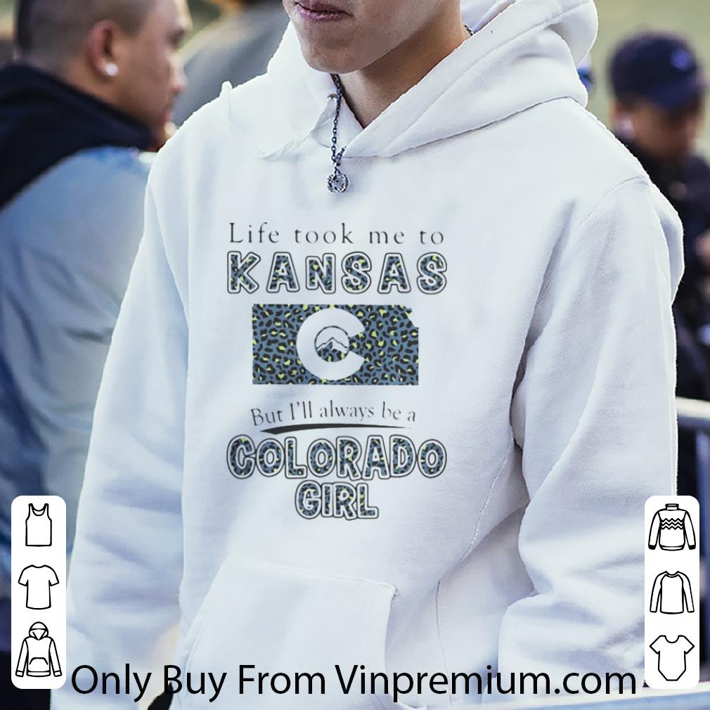 Original Life Took Me To Kansas But I’ll Always Be A Colorado Girl shirt f6175595 original life took me to kansas but i ll always be a colorado girl shirt 4 - Original Life Took Me To Kansas But I’ll Always Be A Colorado Girl shirt