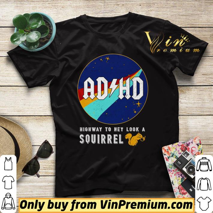 Hot Nasa AD HD highway to hey look a squirrel shirt sweater ff3ebe01 hot nasa ad hd highway to hey look a squirrel shirt sweater 4 - Hot Nasa AD HD highway to hey look a squirrel shirt sweater