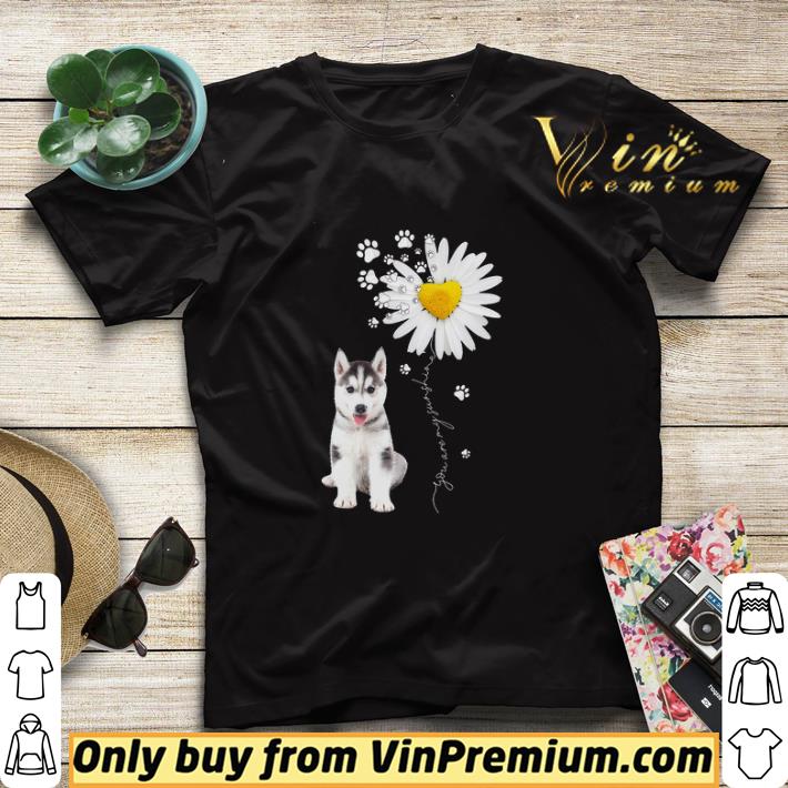 Husky Daisyflower You Are My Sunshine shirt sweater 16fe73e1 husky daisyflower you are my sunshine shirt sweater 4 - Husky Daisyflower You Are My Sunshine shirt sweater