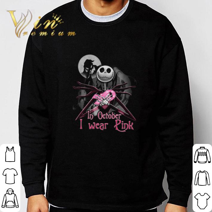 2711b637 official jack skellington in october i wear pink breast cancer awareness tshirt sweatshirt 4 - Official Jack Skellington In October I Wear Pink Breast Cancer Awareness tshirt sweatshirt