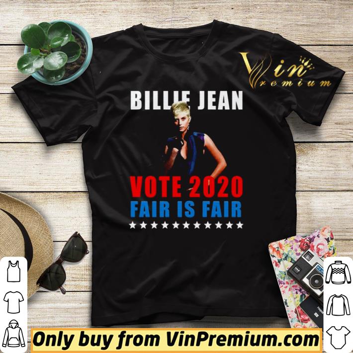 274b3caa funny billie jean vote 2020 fair is fair shirt sweater 4 - Funny Billie Jean Vote 2020 fair is fair shirt sweater