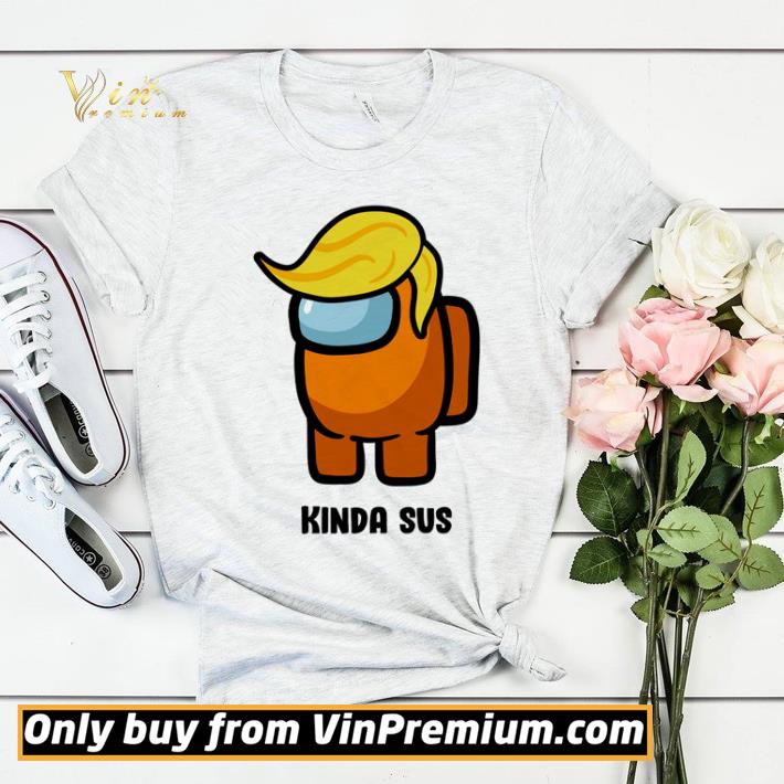Among Us Trump kinda sus shirt sweater 31a2d302 among us trump kinda sus shirt sweater 4 - Among Us Trump kinda sus shirt sweater