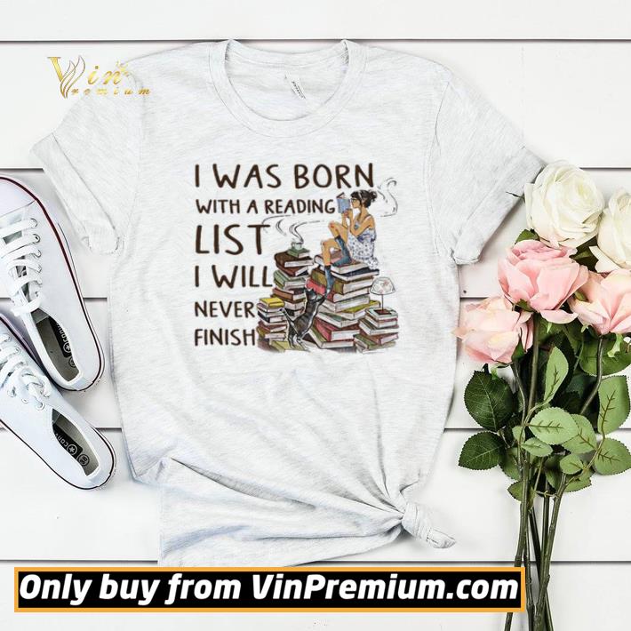 350228ef original i was born with a reading list i will never finish shirt sweater 4 - Original I Was Born With A Reading List I Will Never Finish shirt sweater