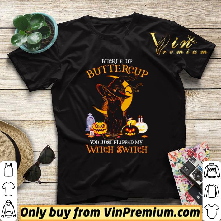 Official Cat buckle up buttercup you just flipped my Witch Switch Halloween shirt sweater 4f6a6bb1 official cat buckle up buttercup you just flipped my witch switch halloween shirt sweater 4 - Official Cat buckle up buttercup you just flipped my Witch Switch Halloween shirt sweater