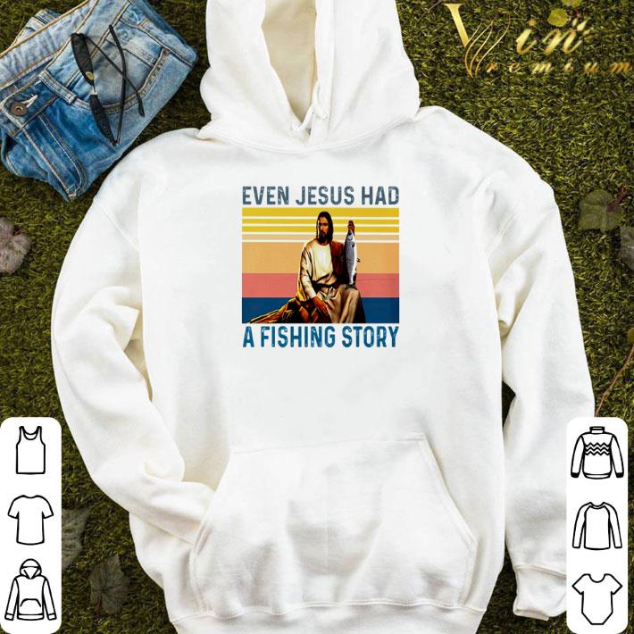 78ef146b vintage even jesus had a fishing story shirt 4 - Vintage even Jesus had a fishing story shirt