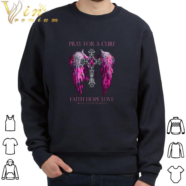 8981d358 official pray for a cure faith hope love breast cancer awareness tshirt 4 - Official Pray For A Cure Faith Hope Love Breast Cancer Awareness tshirt