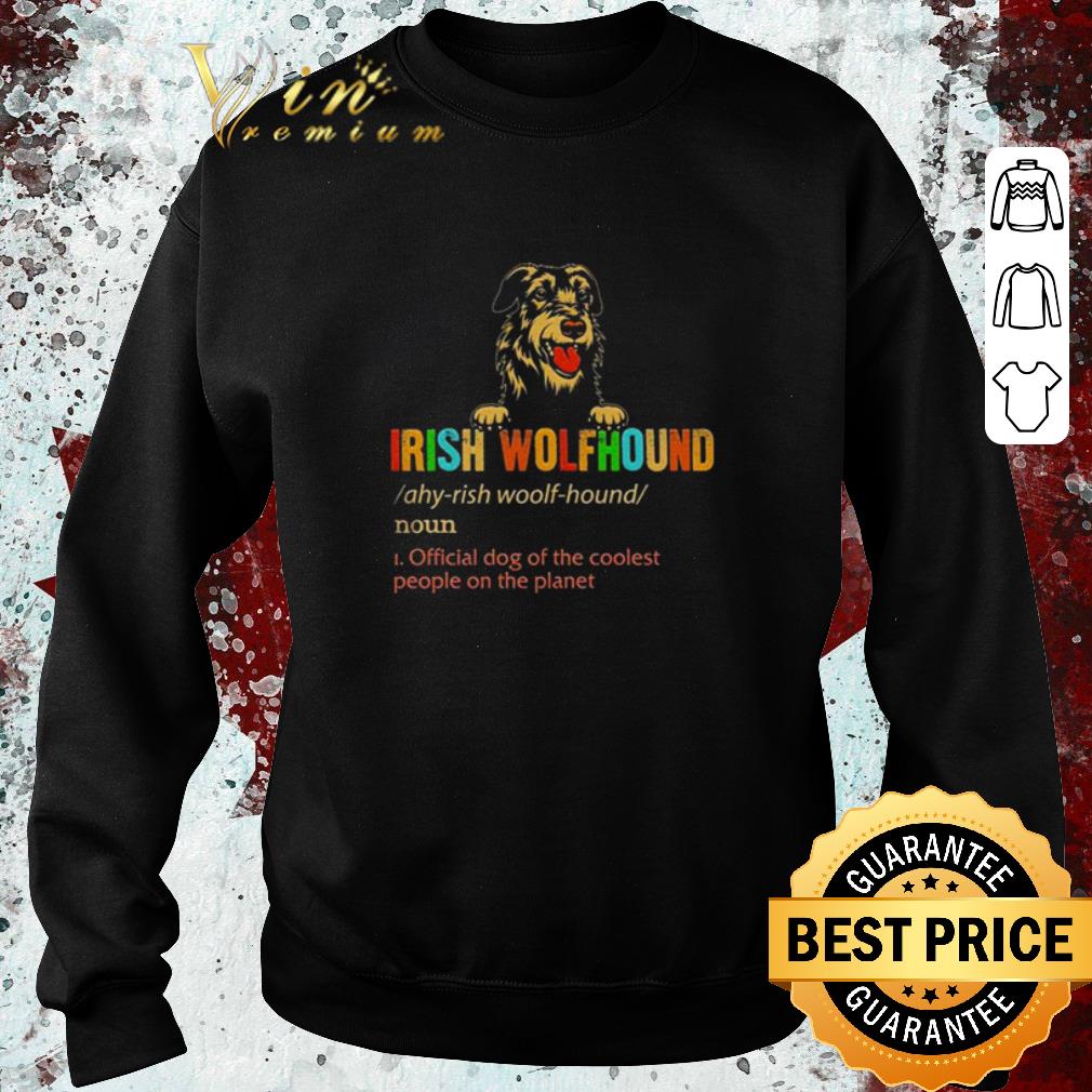 b1c48c13 funny irish wolfhound official dog of the coolest people on the planet shirt 4 - Funny Irish Wolfhound official dog of the coolest people on the planet shirt