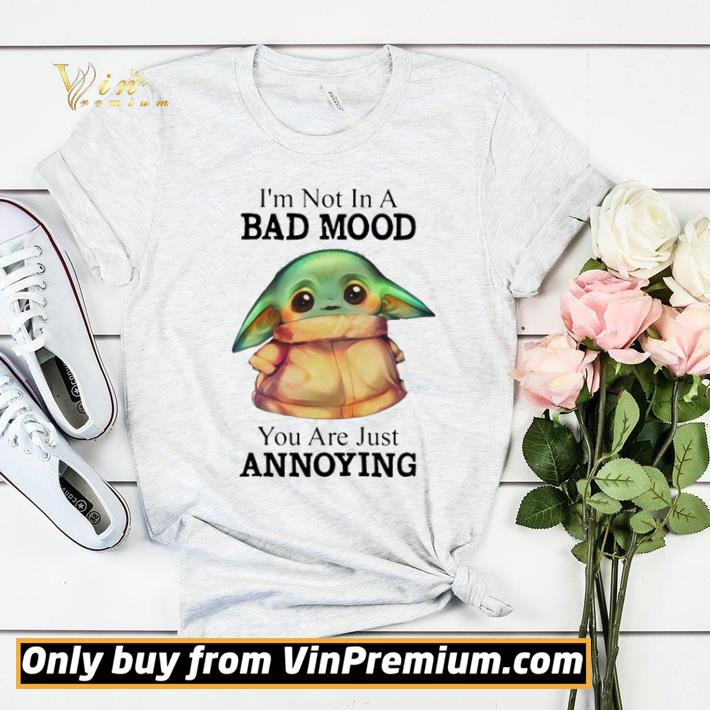 b23f827a baby yoda i m not in a bad mood you are just annoying shirt sweater 4 - Baby Yoda I’m not in a bad mood you are just annoying shirt sweater
