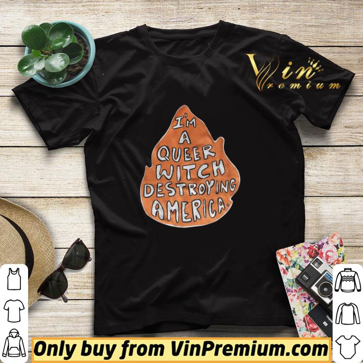 Top Happy Halloween I'm A Queer Witch Destroying America shirt sweater c6e42537 top happy halloween i m a queer witch destroying america shirt sweater 4 - Top Happy Halloween I'm A Queer Witch Destroying America shirt sweater