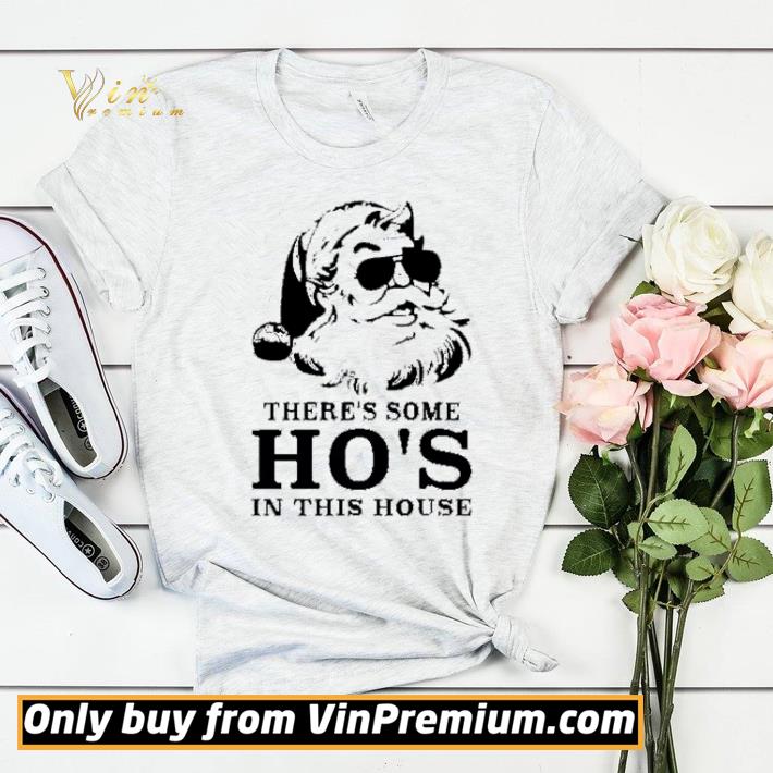 Santa there’s some Ho’s in this house shirt sweater d6d66e02 santa there s some ho s in this house shirt sweater 4 - Santa there’s some Ho’s in this house shirt sweater