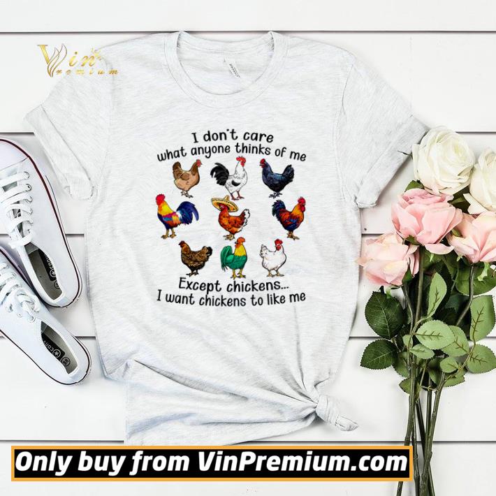 I don’t care what anyone thinks of me except chickens shirt sweater d80fe1b5 i don t care what anyone thinks of me except chickens shirt sweater 4 - I don’t care what anyone thinks of me except chickens shirt sweater