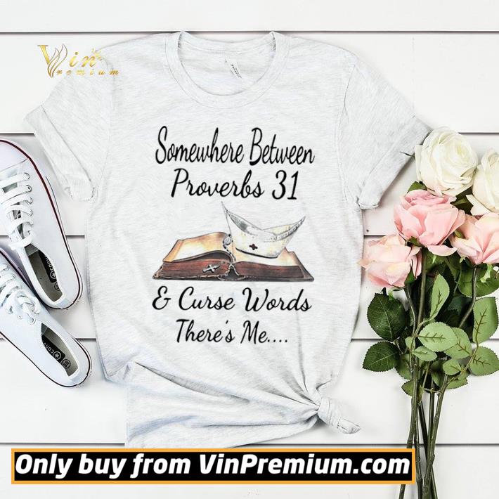 d80fe1b5 somewhere between proverbs and curse words there s me shirt sweater 4 - Somewhere Between Proverbs And Curse Words There’s Me shirt sweater