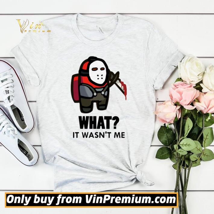 Nice Among Us What It Wasn't Me Red Jason Voorhees shirt sweater da0af595 nice among us what it wasn t me red jason voorhees shirt sweater 4 - Nice Among Us What It Wasn't Me Red Jason Voorhees shirt sweater