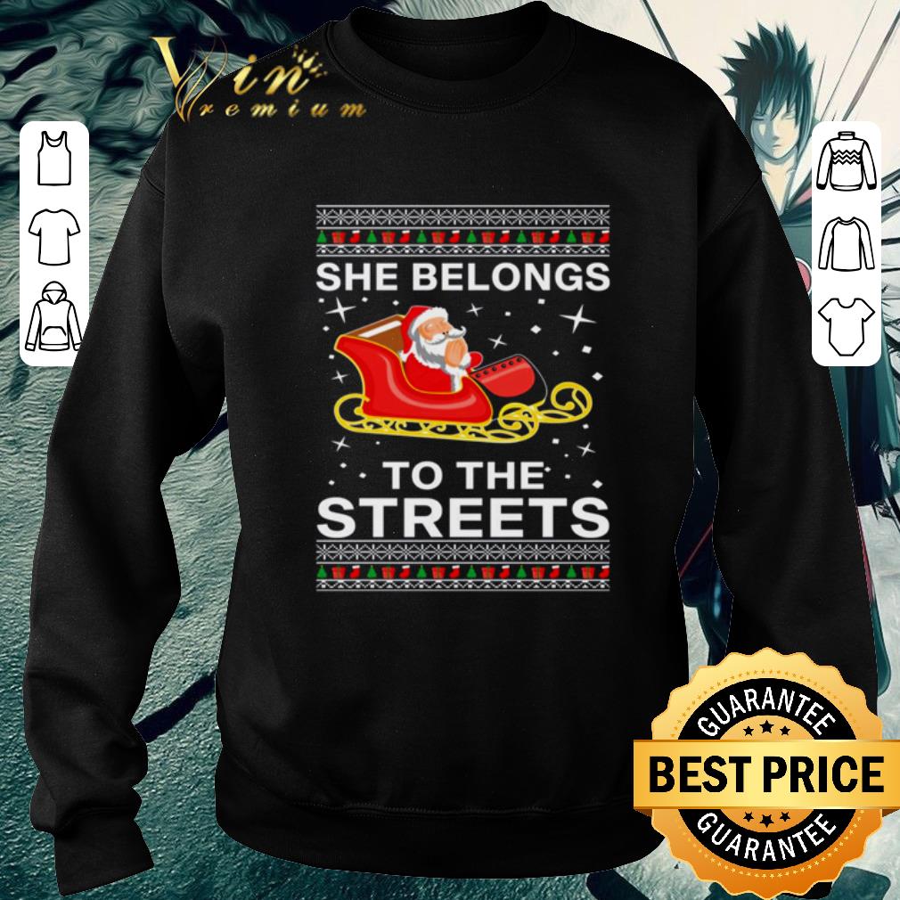 Top She belongs to the streets Santa Claus Christmas shirt efbca48d top she belongs to the streets santa claus christmas shirt 4 - Top She belongs to the streets Santa Claus Christmas shirt