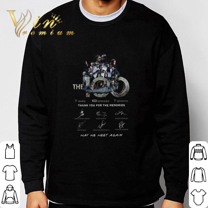 fcef7b63 funny the 100 7 years 100 episodes 7 season thank you for the memories signature tshirt sweatshirt 4 - Funny The 100 7 Years 100 Episodes 7 Season Thank You For The Memories Signature tshirt sweatshirt