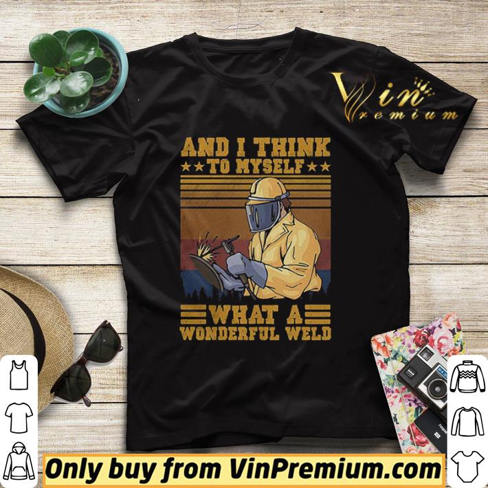 And I think to myself what a wonderful weld welder vintage shirt sweater 4f1cb886 and i think to myself what a wonderful weld welder vintage shirt sweater 4 - And I think to myself what a wonderful weld welder vintage shirt sweater
