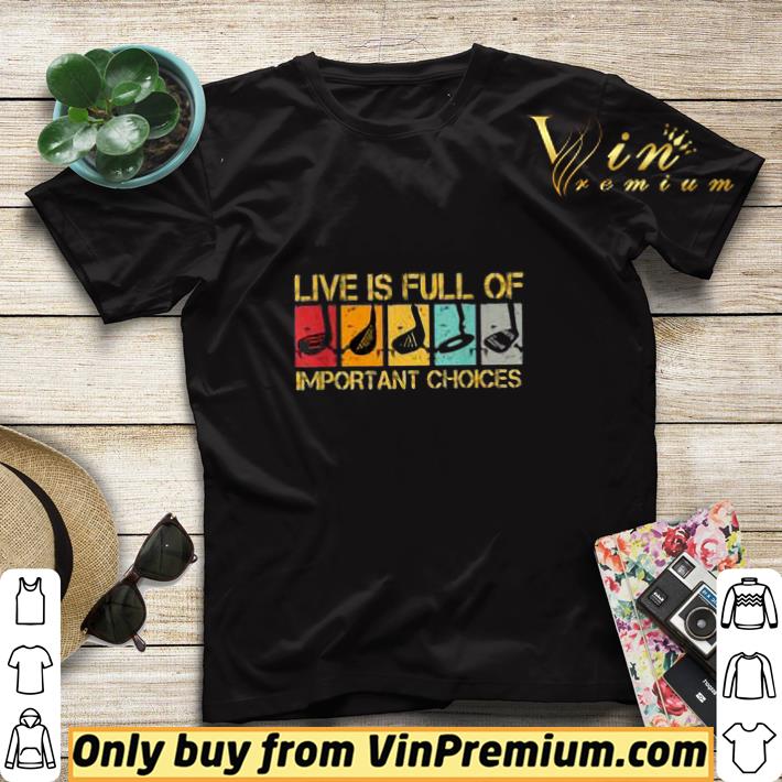 Life Is Full Of Important Choices Golf Vintage shirt sweater 5eba0008 life is full of important choices golf vintage shirt sweater 4 - Life Is Full Of Important Choices Golf Vintage shirt sweater