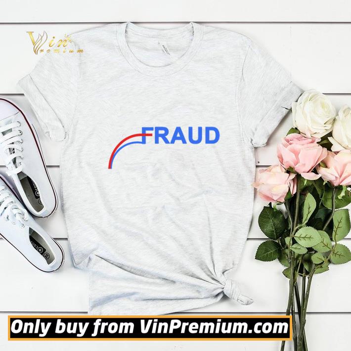 68d129d5 election fraud political meme 2020 shirt sweater 4 - election fraud Political Meme 2020 shirt sweater