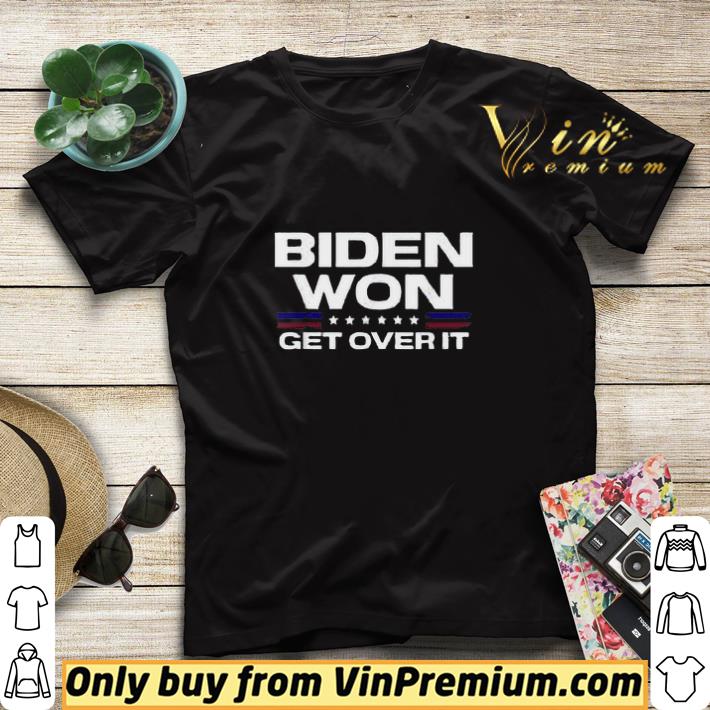 7960665a biden won get over it president shirt sweater 4 - Biden Won Get Over It President shirt sweater